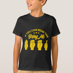 Sign Language Bring Me Beer Deaf 1  T-Shirt
