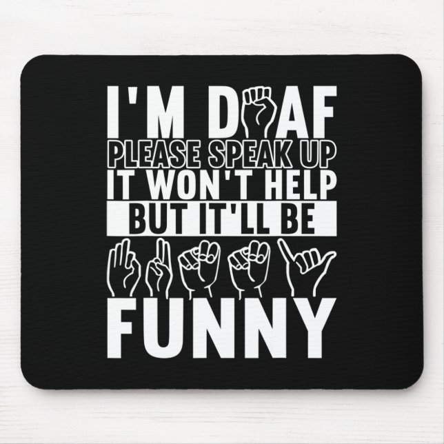 Sign Language Deaf Awareness 10  Mouse Pad (Front)