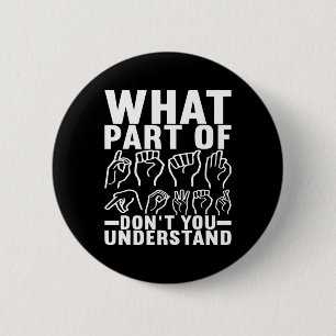 Sign Language Deaf Awareness 17 2 Inch Round Button