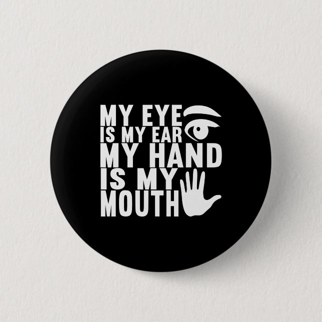 Sign Language Deaf Awareness 18  2 Inch Round Button (Front)