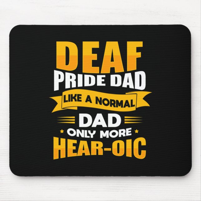 Sign Language Deaf Awareness Asl And Deaf Pride Da Mouse Pad (Front)