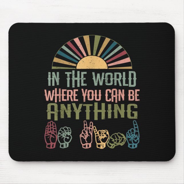 Sign Language Deaf Awareness Kindness ASL Language Mouse Pad (Front)