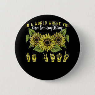 Sign Language Deaf Sunflower Be Kind 2 Inch Round Button