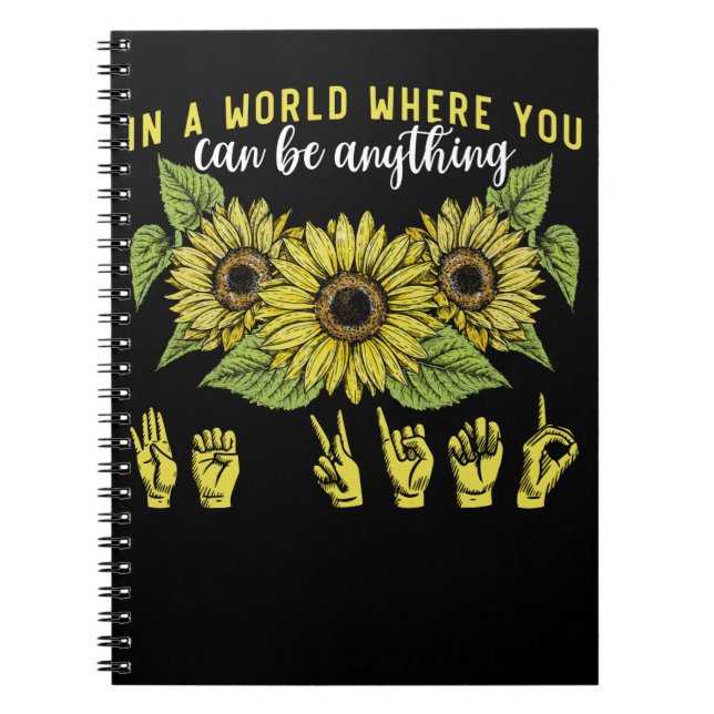 Sign Language Deaf Sunflower Be Kind Notebook (Front)