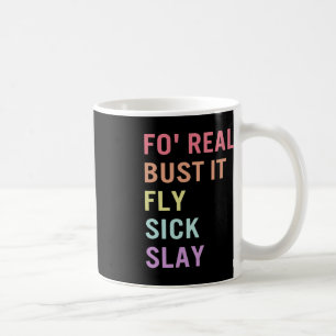 Sign Language Fo Real Bust It ASL Slang Tee Deaf A Coffee Mug