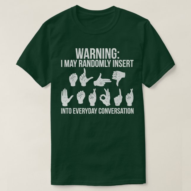 Sign Language Gift T-Shirt (Design Front)