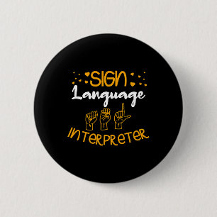 Sign Language Interpreter Deaf Sign Language Aware 2 Inch Round Button