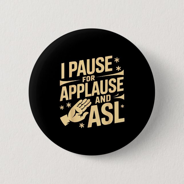 Sign language interpreter job deafness interpret 2 inch round button (Front)