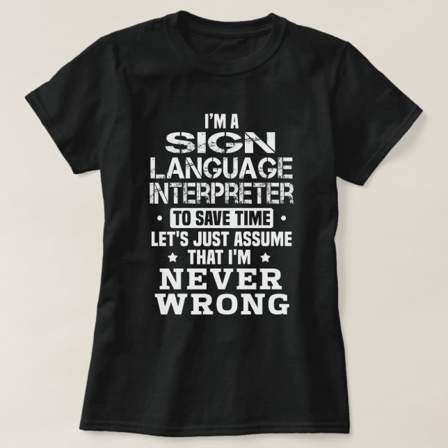 Sign Language Interpreter T-Shirt (Design Front)