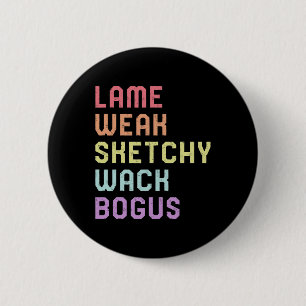 Sign Language Lame Weak Asl Slang Tee Deaf Awarene 2 Inch Round Button