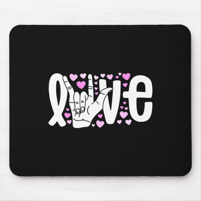 Sign Language  Love ASL  Be Kind Deaf Awareness  Mouse Pad (Front)
