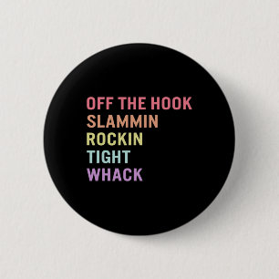 Sign Language Off Hook ASL Slang Tee Deaf Awarenes 2 Inch Round Button