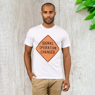 Signal Operation Changed Mens T-Shirt