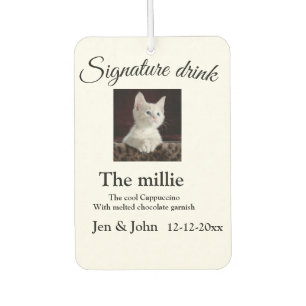 Signature drink add pet photo name date year text  air freshener