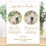 Signature Drinks Custom Photo Gold Wedding Bar  Poster<br><div class="desc">Signature Drinks ! Simple yet elegant calligraphy, this signature drink bar sign features two cocktails 'the Bride' and 'the Groom', personalized with your drinks of choice. Customize this elegant wedding sign with your favourite engagement photo or couples photos, names and signature drinks! You can also customize the photos for signature...</div>