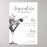 Signature Drinks His Hers Bride Groom Cocktail Bar Poster<br><div class="desc">Signature drinks sign with his and hers favourite drinks in black and white. Great for a wedding or engagement party.</div>