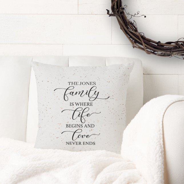 Signature Family Is Where Life Begins  Throw Pillow (Creator Uploaded)