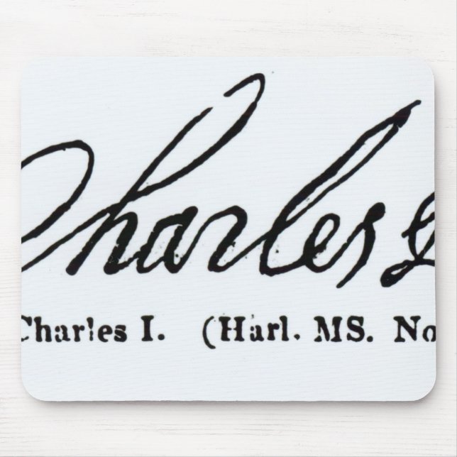 Signature of King Charles I Mouse Pad (Front)