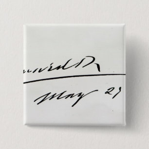 Signature of King Edward VII, May 29th 1906 2 Inch Square Button