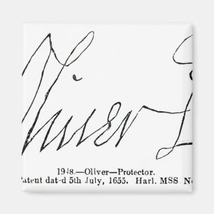 Signature of Oliver Cromwell Lord Protector Magnet