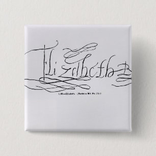 Signature of Queen Elizabeth I 2 Inch Square Button