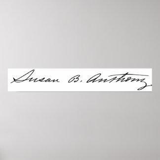Signature of Suffragette Susan B. Anthony Poster