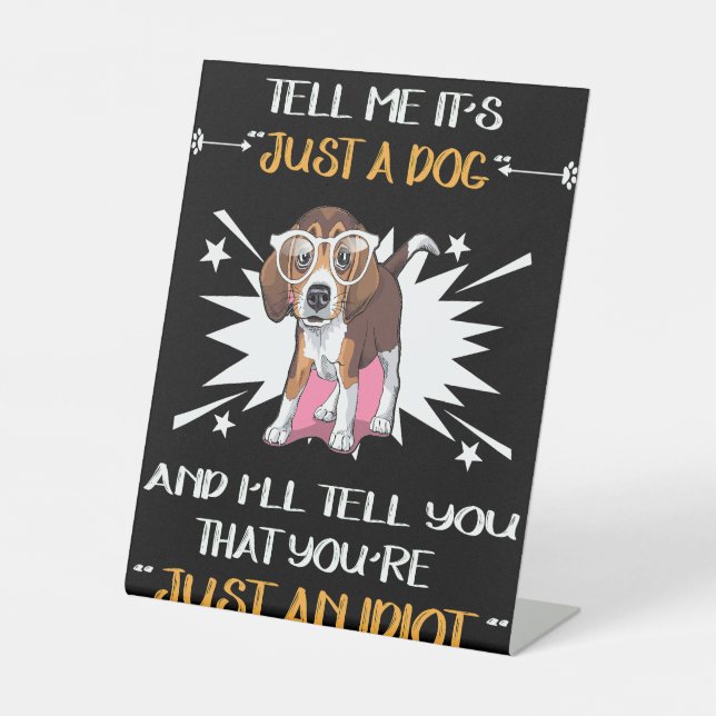 Signe De Table 5 Juste Un Chien - Juste Un Idiot (Recto)
