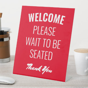 Signe De Table Bienvenue Veuillez patienter pour être assis resta