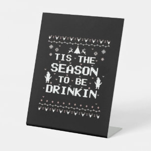 Signe De Table C'est la saison pour boire drôle de Noël Tendance
