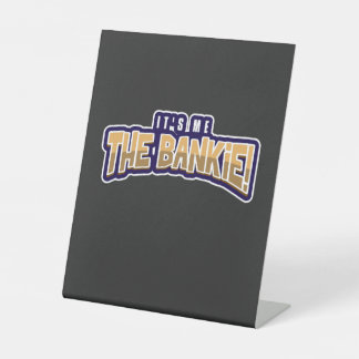 SIGNE DE TABLE C'EST MOI LA BANKIE
