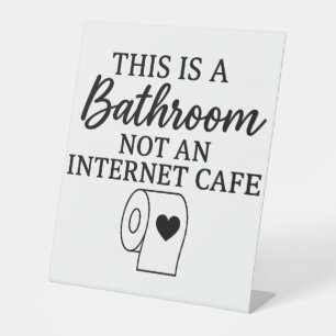 Signe De Table C'Est Une Salle De Bain Pas Un Café Internet Drôle