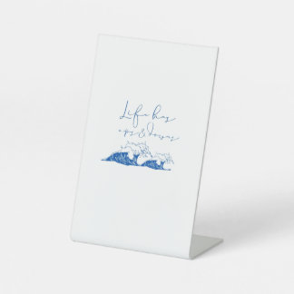 Signe De Table Citation manuscrite avec vague "La vie a des onces