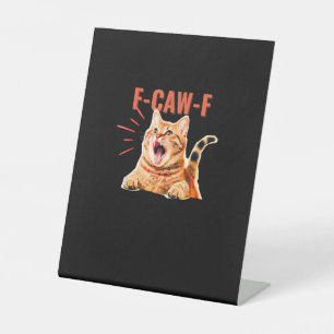 Signe De Table Drôle Graphique F-Caw-F Sarcastique Tendance Uniqu
