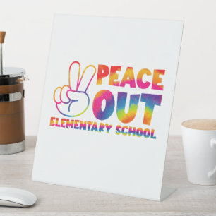 Signe De Table École primaire Peace Out Tie Dye Dernier jour 