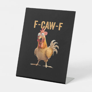 Signe De Table F Caw F Humour de poulet drôle Mème de coq Classiq