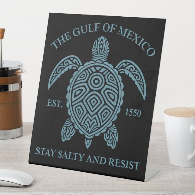 Signe De Table Golfe Du Mexique ESTD 1550 Séjournez Salé Et Résis (In SItu)
