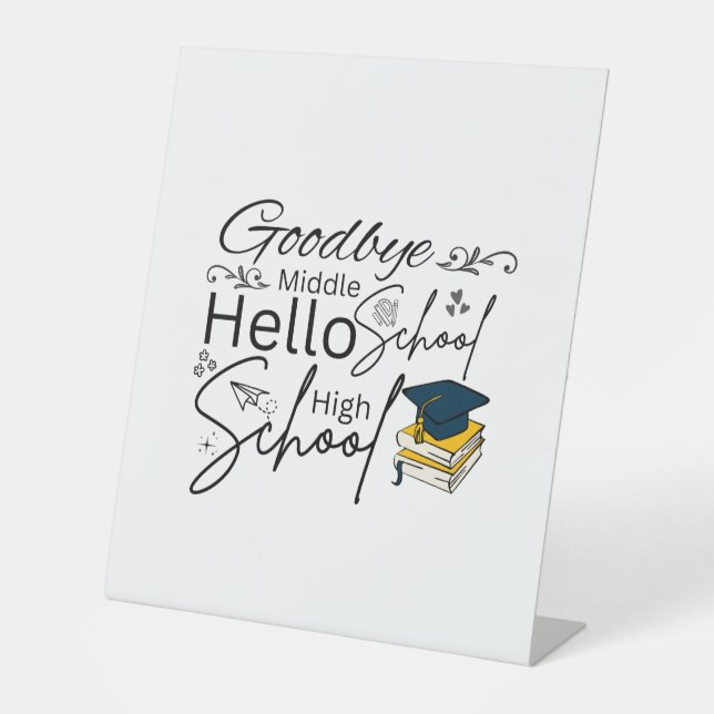 Signe De Table Goodbye Middle School Hello High School (Recto)