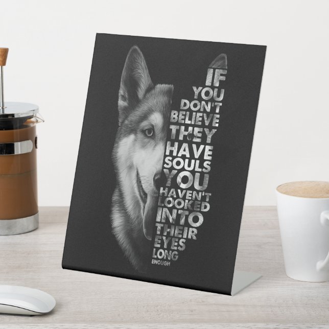 Signe De Table Husky If You Don't (In SItu)