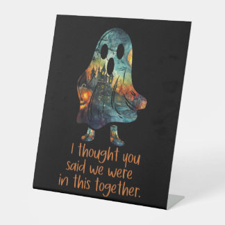 Signe De Table Je Pensais Que Vous Aviez Dit Que Nous Étions Ense