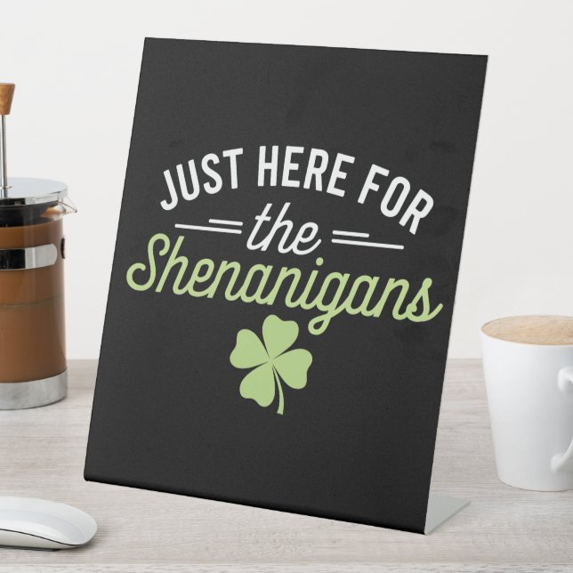 Signe De Table Juste ici pour la Saint Patrick des Shenanigans (In SItu)