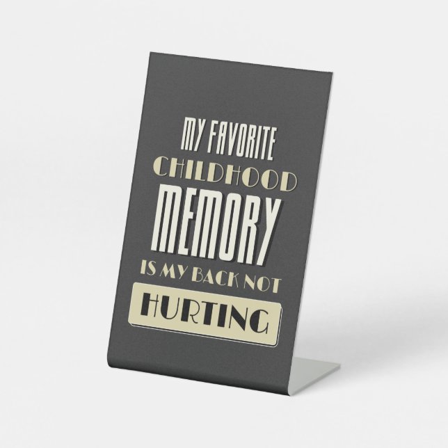 Signe De Table La Mémoire Préférée De L'Enfance Est Mon Dos Pas M (Recto)