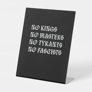 Signe De Table No Kings No Masters No Tyrants No Fascists Style
