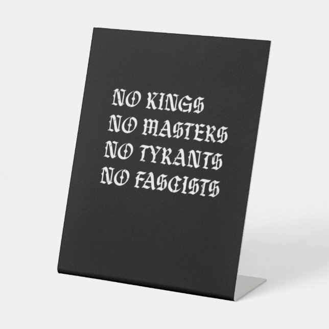 Signe De Table No Kings No Masters No Tyrants No Fascists Style (Recto)