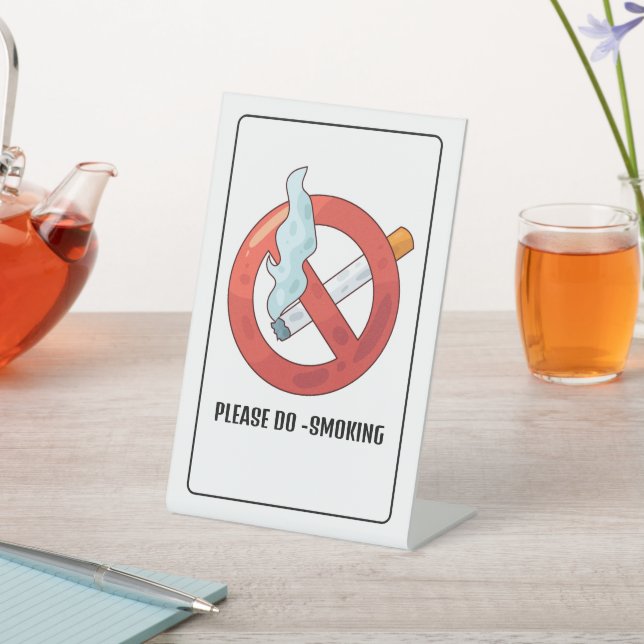 SIGNE DE TABLE NO SMOKING IS PROIBITED  HERE (In SItu)