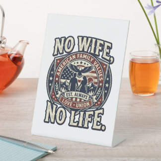 Signe De Table No wife, No life -i love family-
