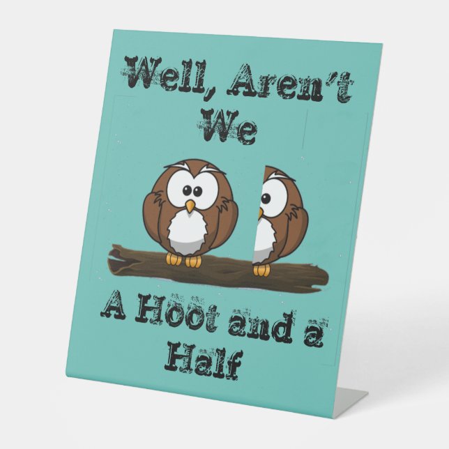 Signe De Table Owl Hoot et un demi-hurlement pour les affaires (Recto)