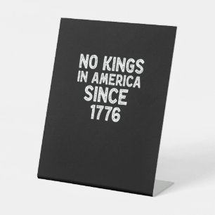 Signe De Table Pas de rois en Amérique depuis 1776 Démocrates Pat