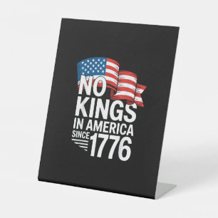 Signe De Table Pas de rois en Amérique depuis 1776 Protestation C