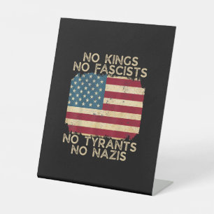 Signe De Table Pas de rois en Amérique Pas de fascistes Nous le p