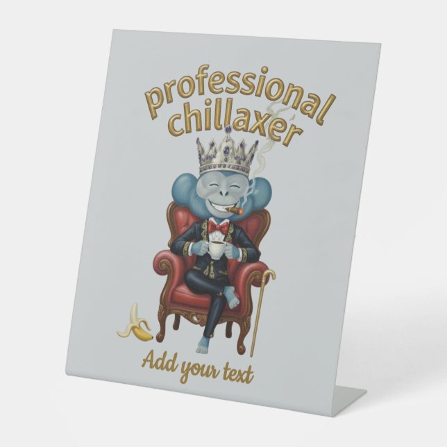 Signe De Table Professional Chillaxer Monkey king Funny Cool App (Recto)
